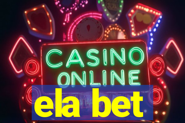 ela bet